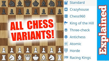 Every Chess Variant explained | ft. Crazyhouse, King Of The Hill, Antichess, Racing Kings and more