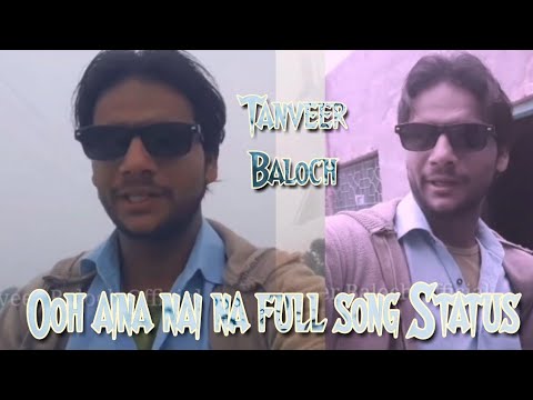 Ooh aina nai Ringtone WhatsApp status Tanveer Baloch  MalgadaNews