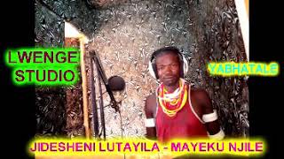 JIDESHENI LUTAYILA - MAYEKU MWANANJILE BY LWENGE STUDIO
