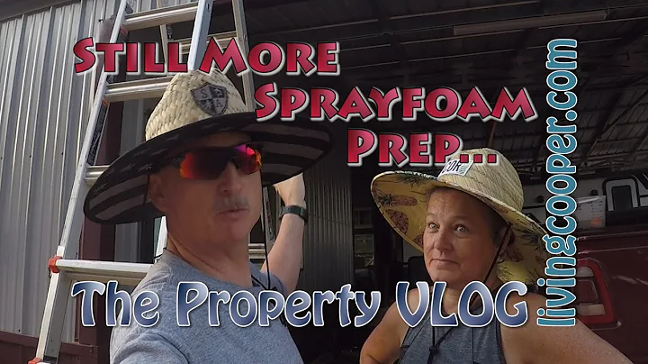 Living Cooper - Property VLOG - Still More Sprayfoam Prep...