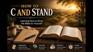 C and STAND:  How to Study the Bible for Yourself
