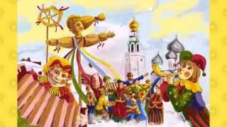 Традиции масленицы видео Масленица: история праздника, традиции и обычаи