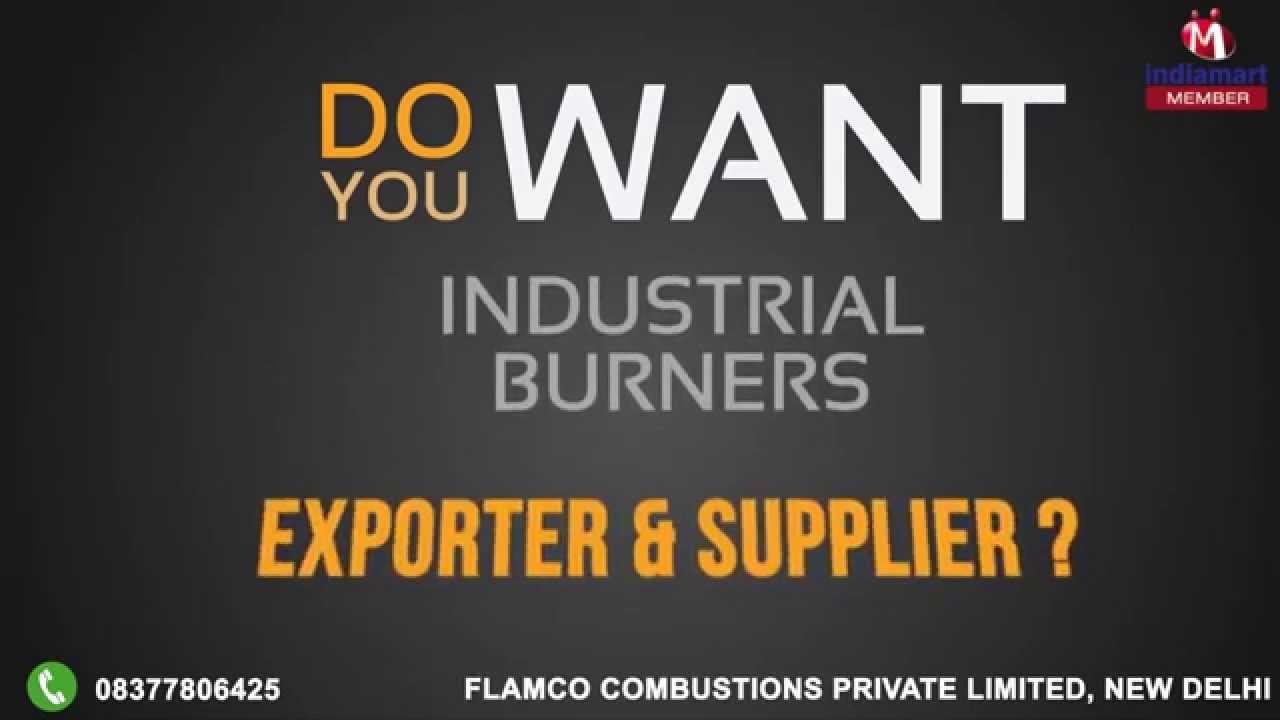 Industrial Burners by Flamco Combustions Private Limited, New Delhi ...