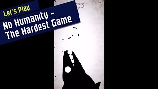 Too Many Bullets | No Humanity - The Hardest Game