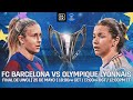 🔴 FC BARCELONA VS. OLYMPIQUE LYONNAIS | STREAM DE LA FINAL DE LA UEFA WOMEN’S CHAMPIONS LEAGUE 2024