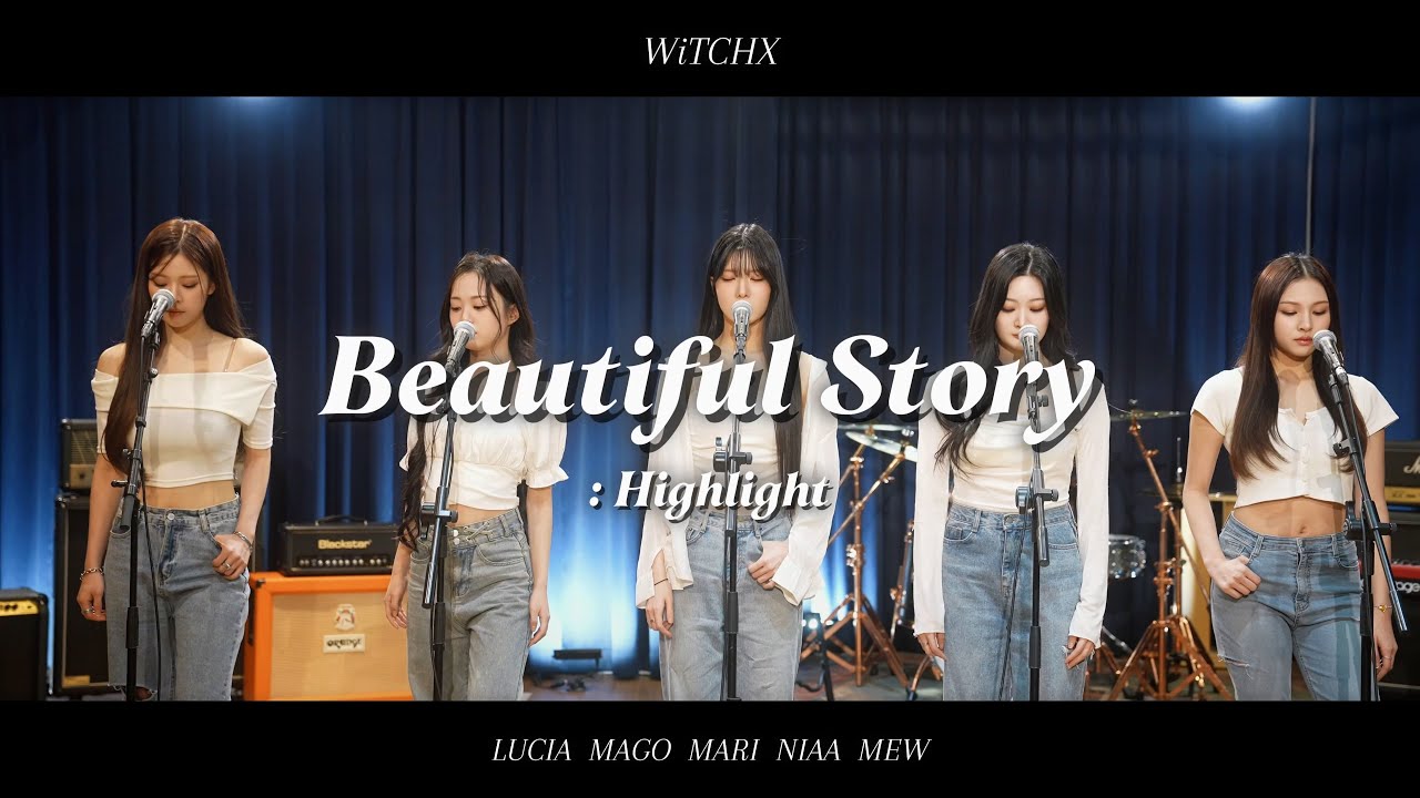 [MV] WiTCHX 위치스 - Beautiful Story (Highlight)