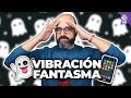 👻 VIBRACIÓN FANTASMA | La red de Mario