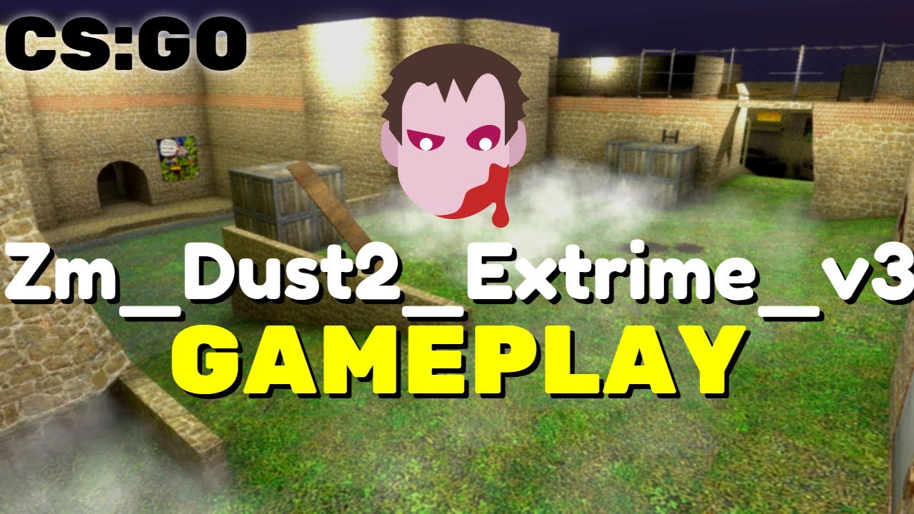 CSGO - Zm Dust2 Extrime v3 - Zombie Survival Gameplay - ZMFS