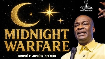 STRATEGIC WARFARE PRAYER AGAINST DEMONIC STRONGHOLD-APOSTLE JOSHUA SELMAN