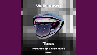 Walls down