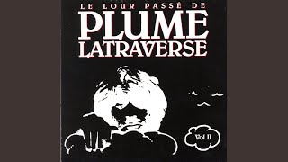 Video thumbnail of "Plume Latraverse - Vieux Neg"