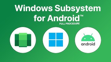 Windows Subsystem for Android | Full Procedure