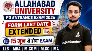 Allahabad University PG Entrance Exam 2026 Date OUT 🚨| Last Date Extended ✅| Time Table, Admit Card