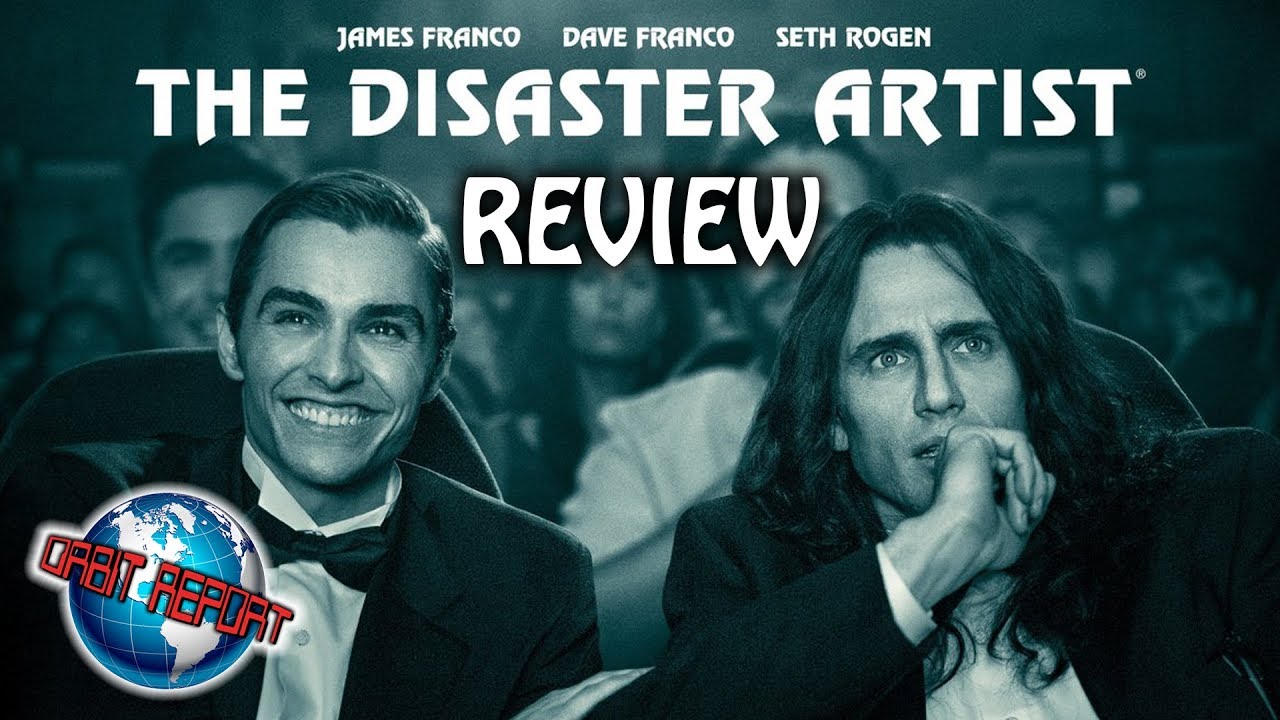 The Disaster Artist Review - Orbit Report
