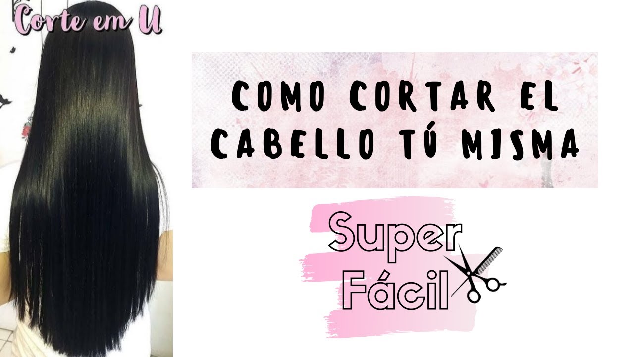 CORTE DE CABELLO | COMO CORTARSE EL CABELLO UNO MISMO - YouTube