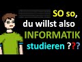 So so, du willst also Informatik studieren ...