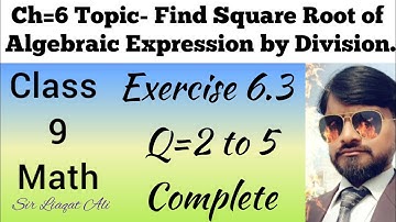 Class 9 maths |Exercise 6.3 Q.2 to 5 complete\ Square roots by division method Algebraic expression|
