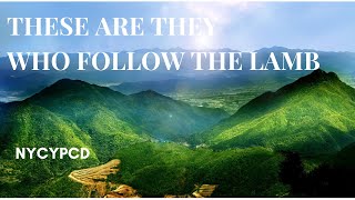 These are They Who Follow the Lamb