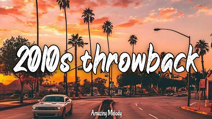 it's summer 2010, and you are on roadtrip ~throwback playlist