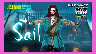 Sail - AWOLNATION | Just Dance 2024 Edition | Just Dance Mix Party United