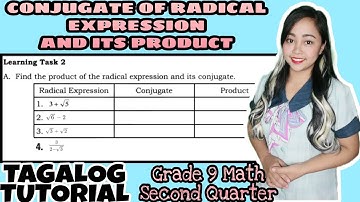 CONJUGATE OF RADICAL EXPRESSION AND FINDING ITS PRODUCT Week 5-6  | Tagalog Tutorial | MathTV PH
