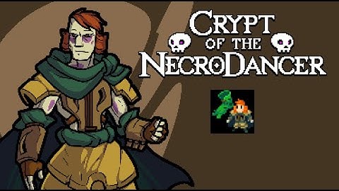 Leaps and Bounds (Dorian Clear!) | Crypt of the Necrodancer