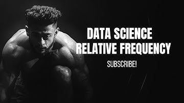 #datascience #find  #relative #frequency #subscribe @eliteacollection