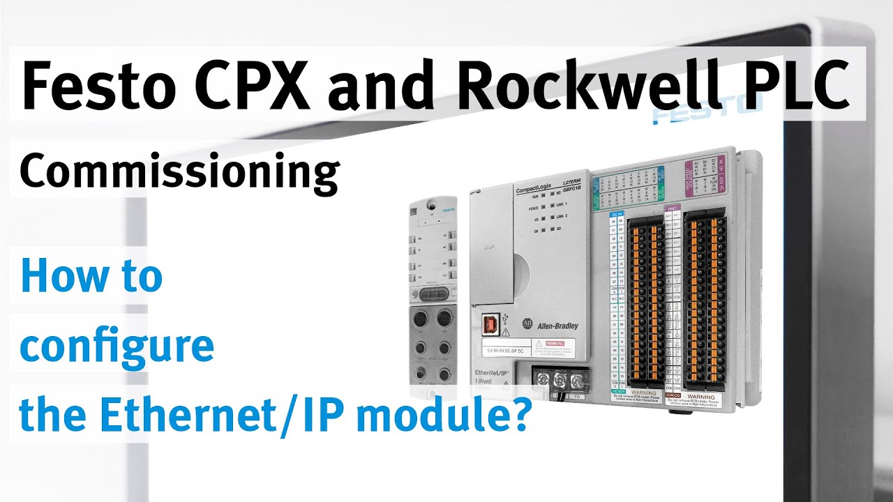 2/4 CPX-AP-I-EP Rockwell PLC via EtherNet/IP: Configuring EtherNet/IP ...