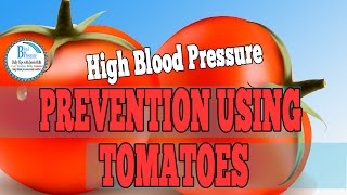 High Blood Pressure Prevention - Using Tomatoes