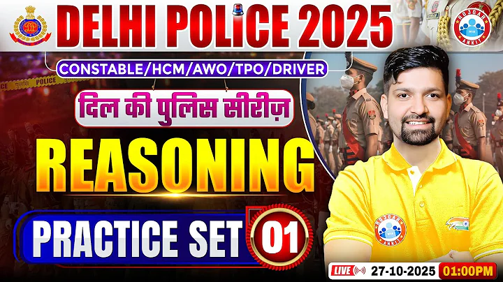 Delhi Police Reasoning Classes 2025 | Delhi Police Reasoning Practice Set 01 | By Sandeep Sir