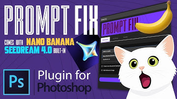 Nano Banana + Seedream 4.0 : The Ultimate AI Plugin for Photoshop (Prompt Fix)