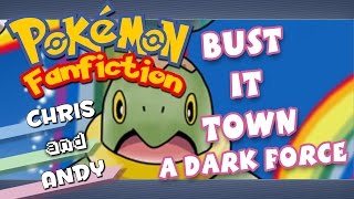 Pokemon Fanfiction : Bust It Town CH3 The Dark Force (NSFW)