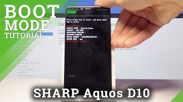 How to Activate Bootloader Mode in SHARP D10 - Boot into Boot Mode