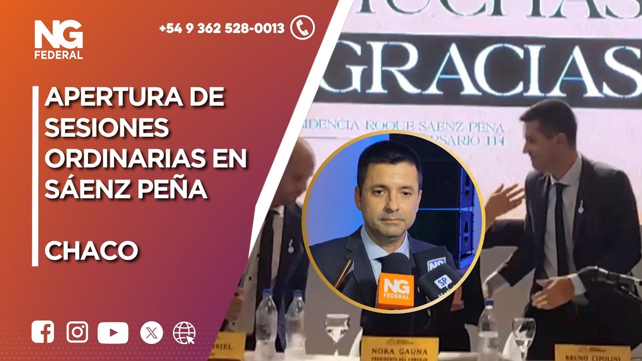 NGFEDERAL  -  APERTURA DE SESIONES ORDINARIAS EN SÁENZ PEÑA