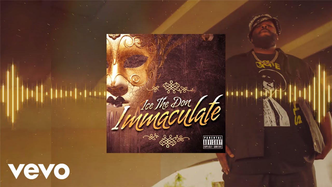 Ice The Don - Immaculate (Visual Audio) auf YouTube ansehen Ice The Don - Immaculate (Visual Audio) auf YouTube ansehen