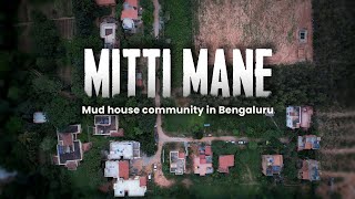 Mitti Mane| A Bengaluru community experimenting with mud houses for a sustainable lifestyle