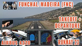 FUNCHAL / MADEIRA  (FNC) | Very rare Airbus takeoff + departure from runway 23 | Pilots + Cockpit