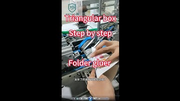 Teaching video-Triangular box step by step in XS850 folder gluer machine   #foldergluermachine