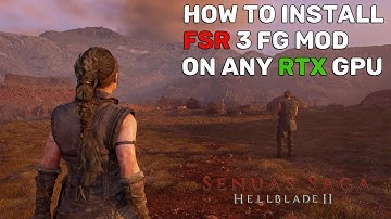 How to Install AMD FSR 3 Frame Generation Mod in Senua