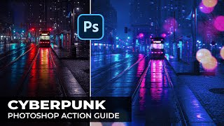 Cyberpunk Photoshop Action Guide