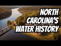 Exploring North Carolina - History and Future Of Water