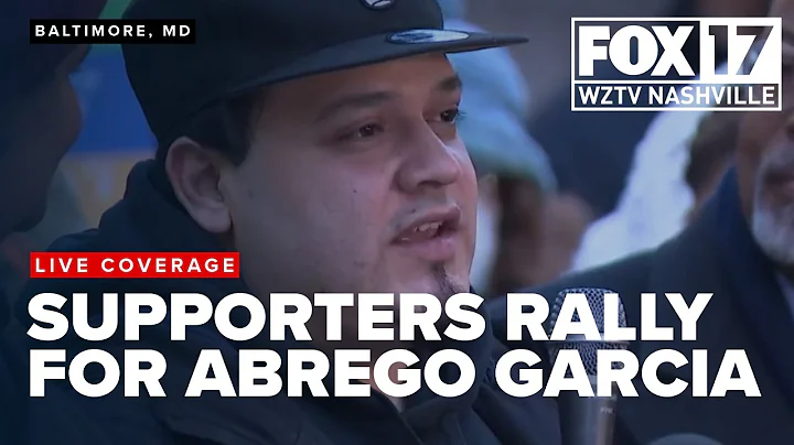 Supporters rally outside ICE officer in Baltimore for Kilmar Abrego Garcia