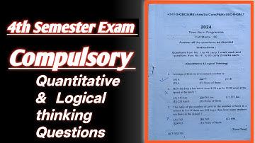 +3 4th Semester Exam compulsory Quantitative and Logical thinking Questions