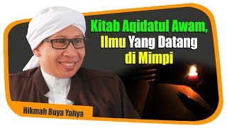 Kitab Aqidatul Awam, Ilmu Yang Datang di Mimpi - Hikmah Buya Yahya