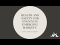 Health and safety for events in emerging markets