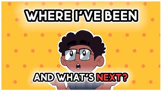 Where Ive Been And The Future Of This Channel