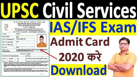 UPSC Civil Services Pre Exam 2020 Admit Card Out ¦¦ How to Download UPSC IAS/IFS Admit Card 2020
