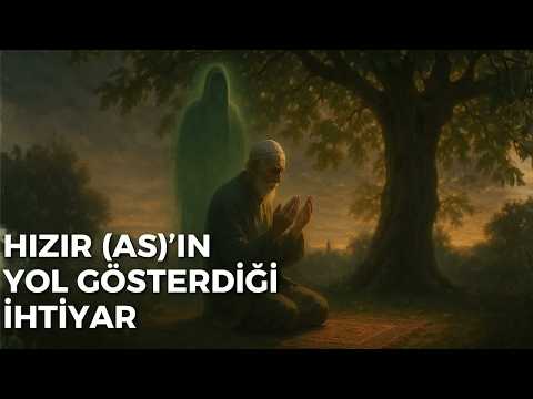 Hızır Aleyhisselam’ın Yol Gösterdiği İhtiyarın Son Günleri ｜ Duygusal Hikâye.