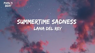 Summertime Sadness | Lana Del Ray | Lyrics | @Pixels_beat