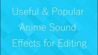 Useful & Popular Anime Sound Effects for Editing
